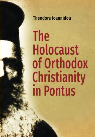 The Holocaust of Orthodox Christianity in Pontus