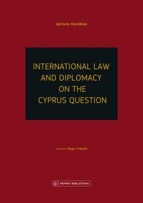 International Law and Diplomacy on the Cyprus Question