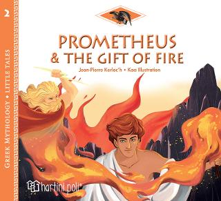 Prometheus and The Gift of Fire