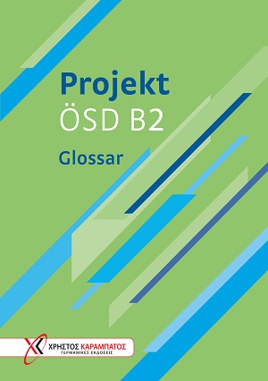 Projekt ÖSD B2 – Glossar