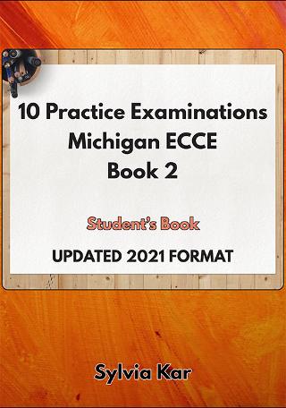 10 Practice Examinations for the Michigan ECCE – Book 2 – (2020 Format)
