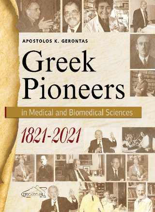 Greek Pioneers in Medical and Biomedical Sciences 1821-2021