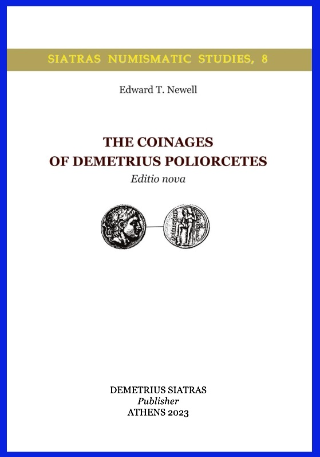 The Coinages of Demetrius Poliorcetes