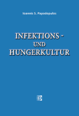 Infektions Und Hungerkultur