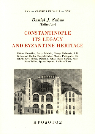 Constantinople its Legacy and Byzantine Heritage
