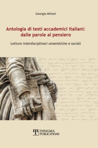 Antologia di testi accademici italiani: dalle parole al pensiero