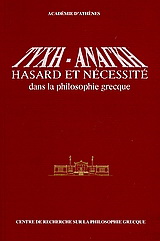 Τύχη – Ανάγκη: Hasard et nécessité dans la philosophie grecque