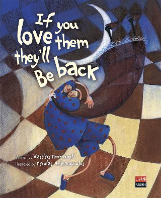 If you love them they ’ll Be back