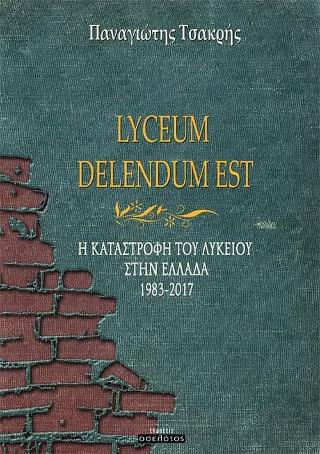 LYCEUM DELENDUM EST