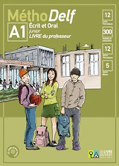 MéthoDelf A1 Ecrit et Oral: Livre du professeur